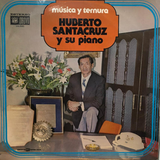 HUBERTO SANTACRUZ Y SU PIANO - MUSICA Y TERNURA LP