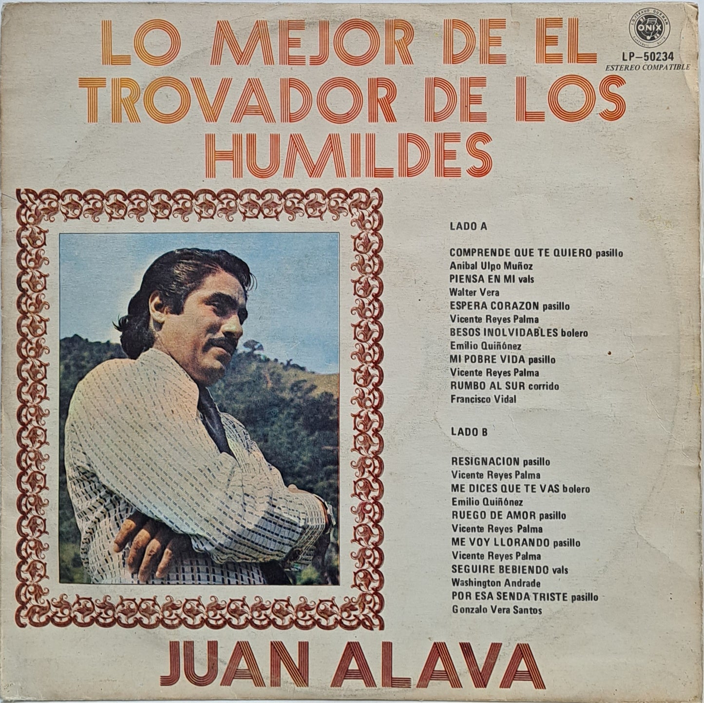 JUAN ALAVA - LO MEJOR DE EL TROVADOR DE LOS HUMILDES LP