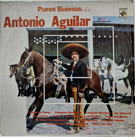 ANTONIO AGUILAR - PURAS BUENAS  LP