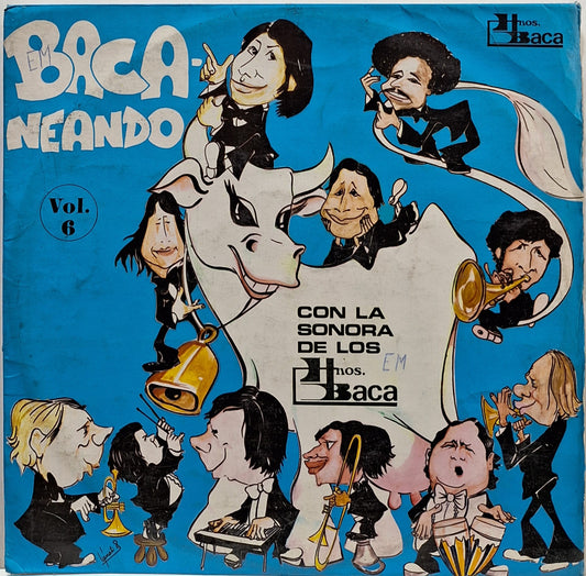 LOS HNOS BACA - BACANEANDO LP