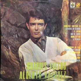 ALBERTO VAZQUEZ - GRANDES EXITOS LP