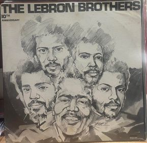 THE LEBRON BROTHERS - 10TH ANIVERSARY LP