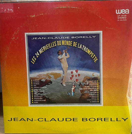 JEAN - CLAUDE BORELLY - LES 24 MERVEILLES DU MONDE DE LA TROMPETTE LP