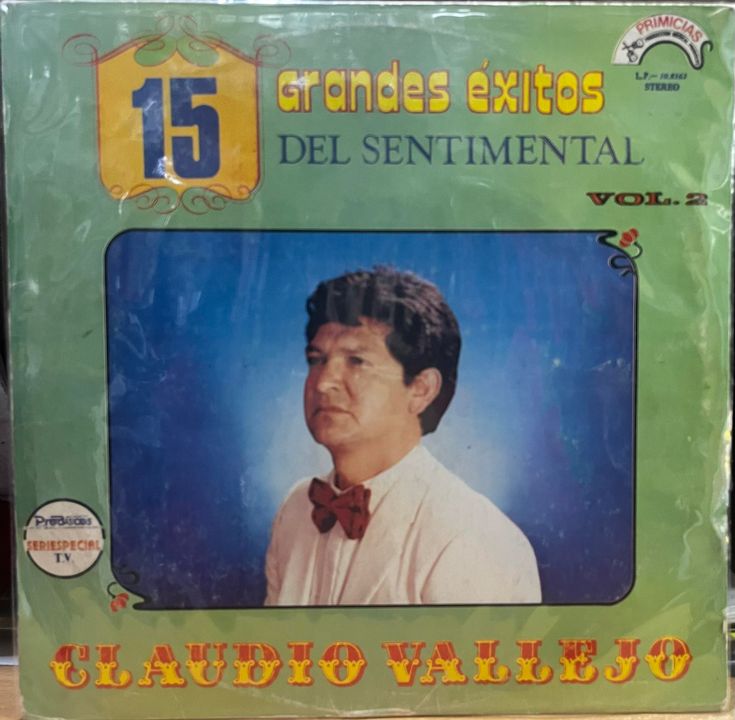 CLAUDIO VALLEJO - 15 GRANDES EXITOS DEL SENTIMENTAL VOL.2