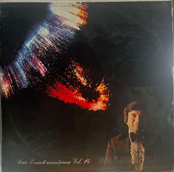 HUGO HENRIQUEZ - SERIE ECUATORIANISIMA VOL.14 LP (DE EPOCA)