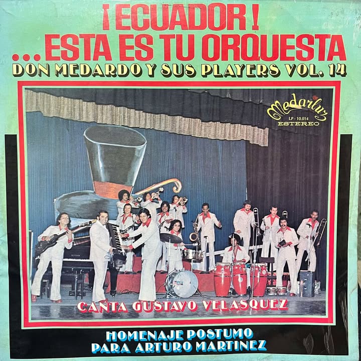 DON MEDARDO Y SUS PLAYERS - ECUADOR ESTA ES TU ORQUESTA VOL14 LP