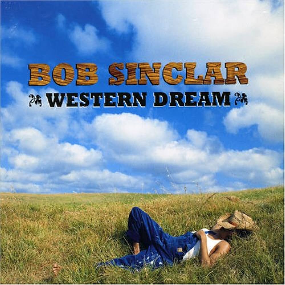 BOB SINCLAR - WESTERN DREAM CD
