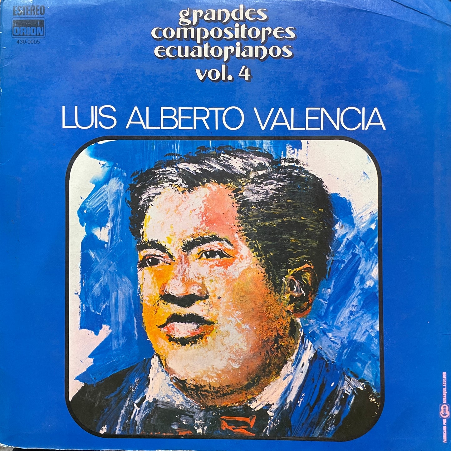 LUIS ALBERTO VALENCIA - GRANDES COMPOSITORES ECUATORIANOS VOL.4 LP