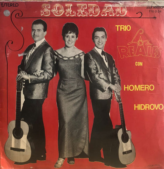 TRIO LOS REALES CON HOMERO HIDROVO - SOLEDAD  LP