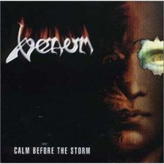 VENOM - CALM BEFORE THE STORM  CD