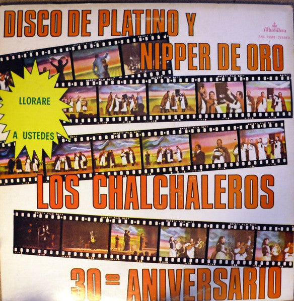 LOS CHALCHALEROS - 30 ANIVERSARIO LP