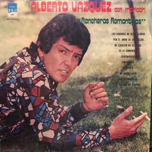 ALBERTO VAZQUEZ - RANCHERAS ROMANTICAS LP