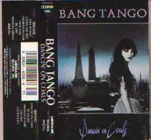 BANG TANGO - DANCIN´ON COALS CASSETTE