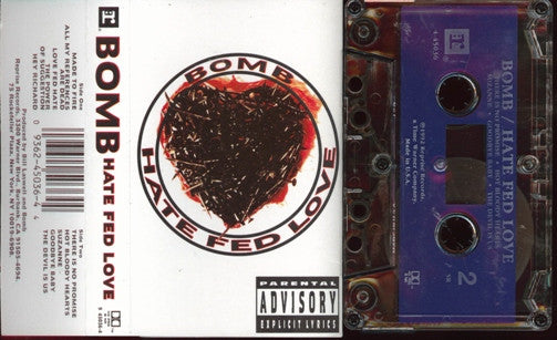 BOMB HATE FED LOVE CASSETTE