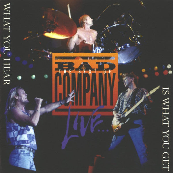 BAD COMPANY - WHAT YOU HEAR IS WHAT YOU GET CD