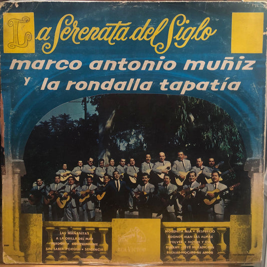 MARCO ANTONIO MUÑIZ Y LA RONDALLA TAPATIA - LA SERENATA DEL SIGLO LP