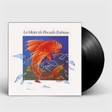 PESCADO RABIOSO - LO MEJOR DE LP