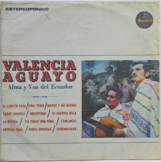 VALENCIA AGUAYO - ALMA Y VOZ DEL ECUADOR LP