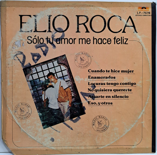 ELIO ROCA - SOLO TU AMOR ME HACE FELIZ  LP