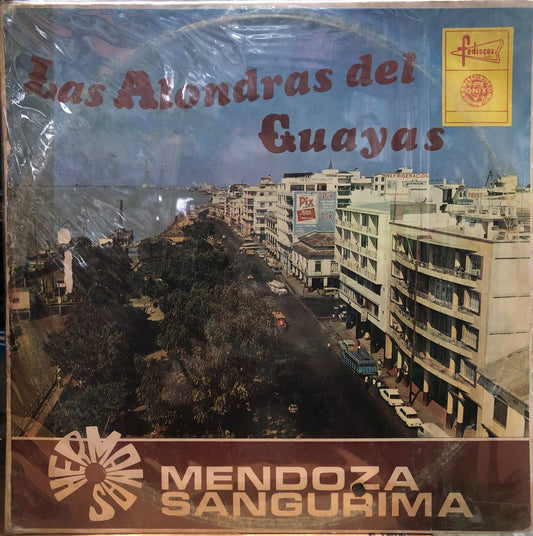 HNAS. MENDOZA SANGURIMA - LAS ALONDRAS DEL GUAYAS LP