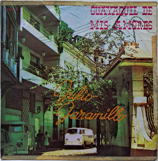 JULIO JARAMILLO - GUAYAQUIL DE MIS AMORES  LP