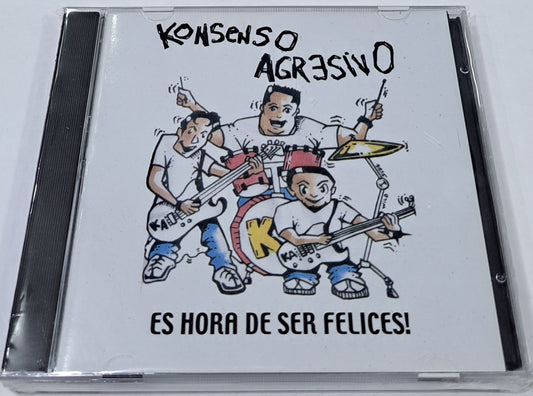 KONSENSO AGRESIVO - ES HORA DE SER FELICES CD