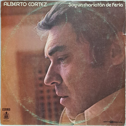 ALBERTO CORTEZ - SOY UN CHARLATAN DE FERIA LP