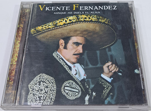 VICENTE FERNANDEZ - AUNQUE ME DUELA EL ALMA CD