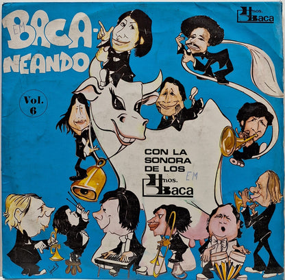 LOS HERMANOS BACA - BACANEANDO LP