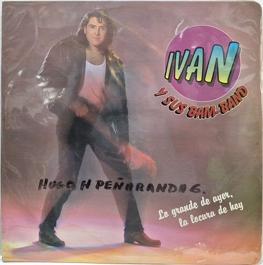 IVAN Y SUS BAM BAND - LA GRANDE DE AYER LA LOCURA DE HOY LP