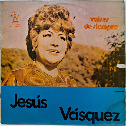 JESUS VASQUEZ - VALSES DE SIEMPRE  LP