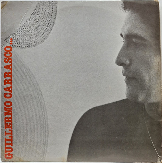 GUILLERMO CARRASCO - GUILLERMO CARRASCO LP