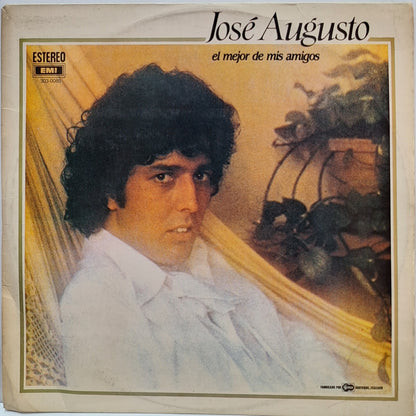 JOSE AUGUSTO - EL MEJOR DE MIS AMIGOS LP