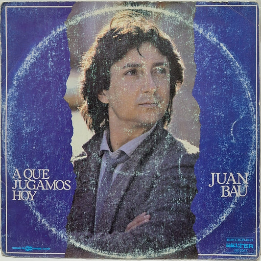 JUAN BAU - A QUE JUGAMOS HOY  LP