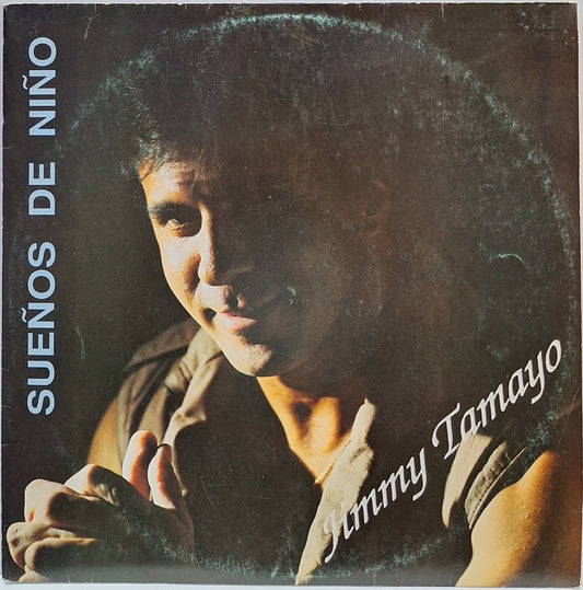 JIMMY TAMAYO - SUEÑOS DE NIÑO LP