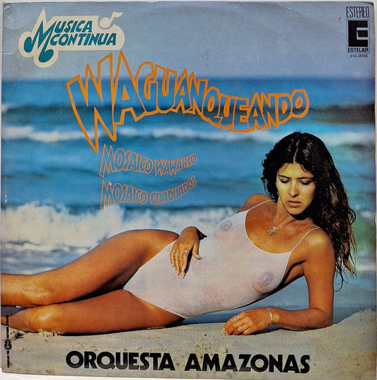 ORQUESTA AMAZONAS - MOSAICO WAGUANQUEANDO LP