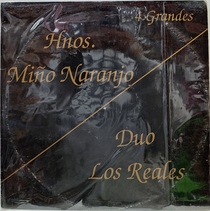 HNOS MIÑO NARANJO/DUO LOS REALES - 4 GRANDES LP