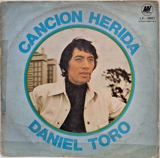 DANIEL TORO - CANCION HERIDA LP