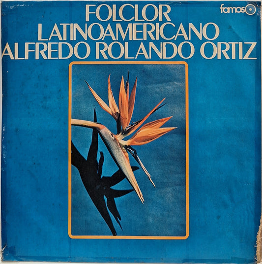 ALFREDO ROLANDO ORTIZ - FOLCLOR LATINOAMERICANO LP