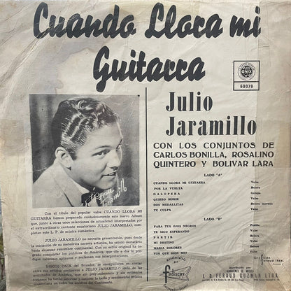JULIO JARAMILLO - CUANDO LLORA MI  GUITARRA LP (DE EPOCA)