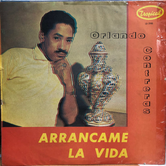 ORLANDO CONTRERAS - ARRANCAME LA VIDA LP