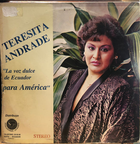 TERESITA ANDRADE - LA VOZ DULCE DE ECUADOR PARA AMERICA LP