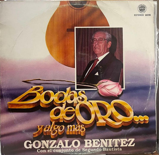 GONZALO BENITEZ - BODAS DE ORO Y ALGO MAS LP