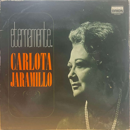 CARLOTA JARAMILLO - ETERNAMENTE  LP