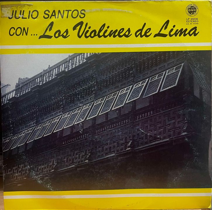 LOS VIOLINES DE LIMA - JULIO SANTOS CON LP