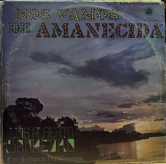 LUIS ALBERTO SANPEDRO - NOS VAMOS DE AMANECIDA LP