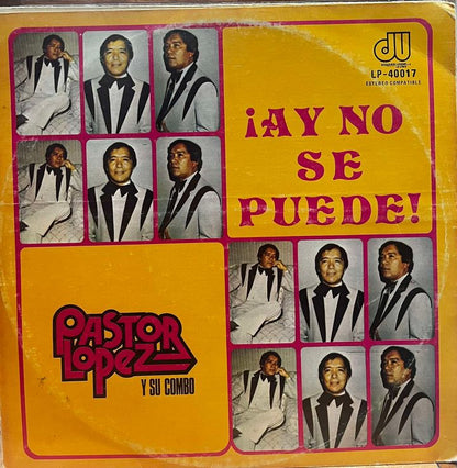 PASTOR LOPEZ - AY NO SE PUEDE LP