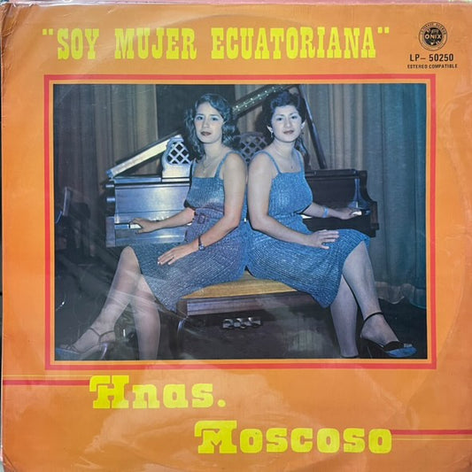 HNAS. MOSCOSO - SOY MUJER ECUATORIANA LP (DE EPOCA)