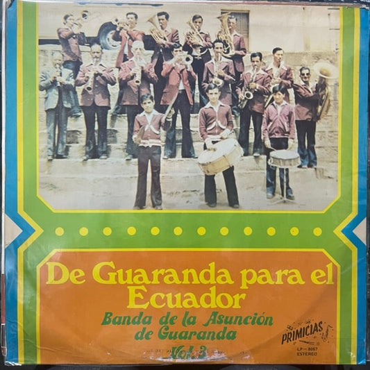 BANDA DE LA ASUNCION DE GUARANDA - DE GUARANDA PARA EL ECUADOR VOL.3 LP (DE EPOCA)