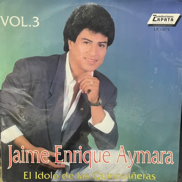 JAIME ENRIQUE AYMARA - EL IDOLO DE LAS QUINCEAÑERAS VOL.3 LP (DE EPOCA)